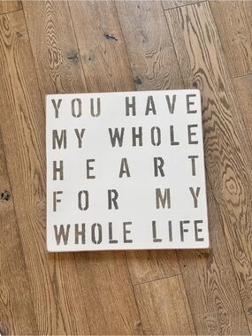 White and Brown 'You Have My Whole Heart' Wall Art